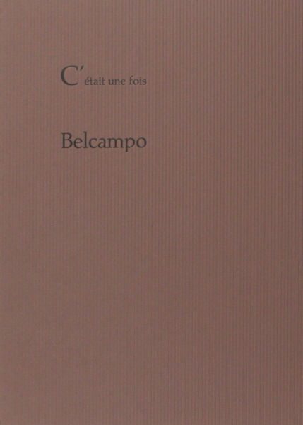 Belcampo. C'est était une fois.