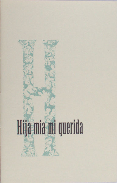 Hija mia mi querida.