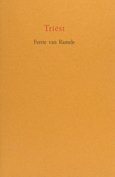Ramele, Ferrie van. Triëst.