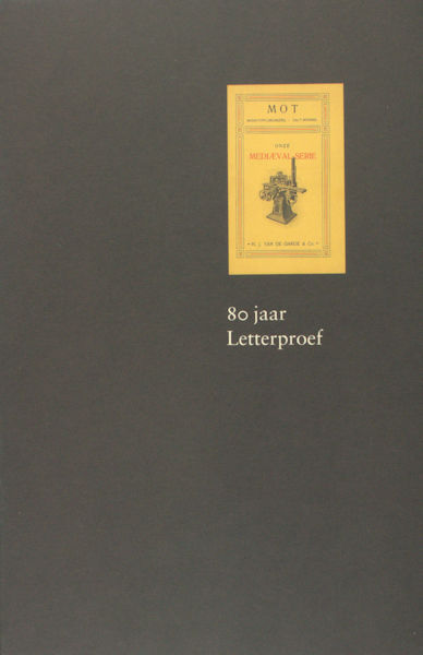 Heinen, G. (samenst.). 80 jaar Letterproef. Een afscheid van conventioneel zetten.