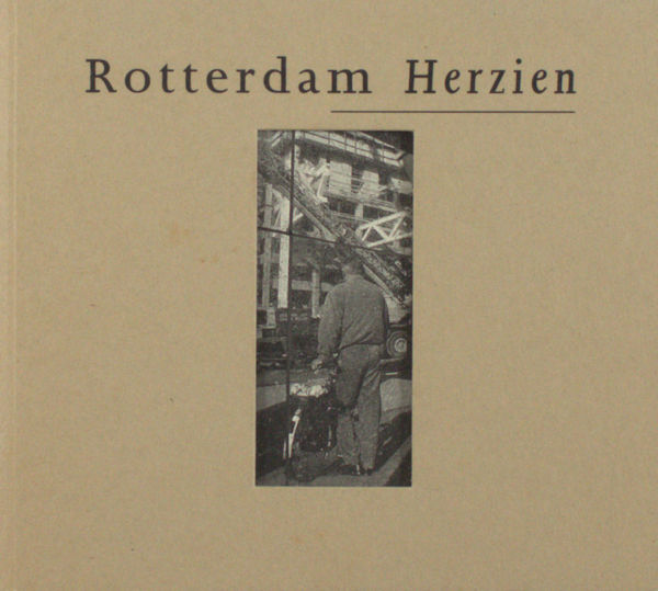 Vroegindeweij, Rien. Rotterdam herzien.