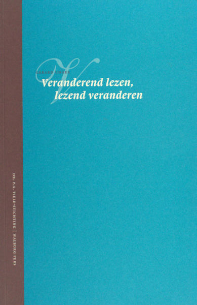 Unger, Gerard. Veranderend lezen, lezend veranderen.