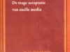 Haan, Jos de. De trage accepatie van snelle media.