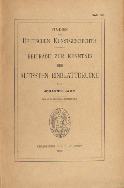 Jahn, Johannes. Beiträge zur Kenntnis der ältesten Einblattdrucke.