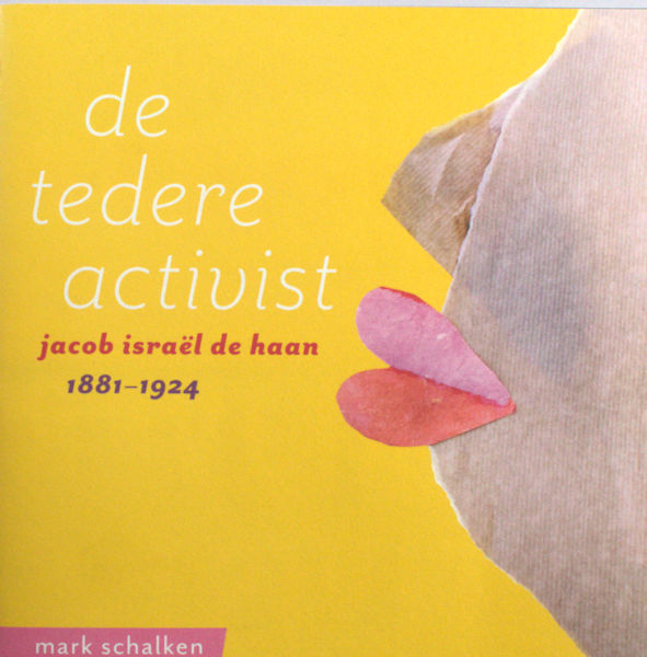 Haan, Jacob Israël de - Marj Schalken. De tedere activist.