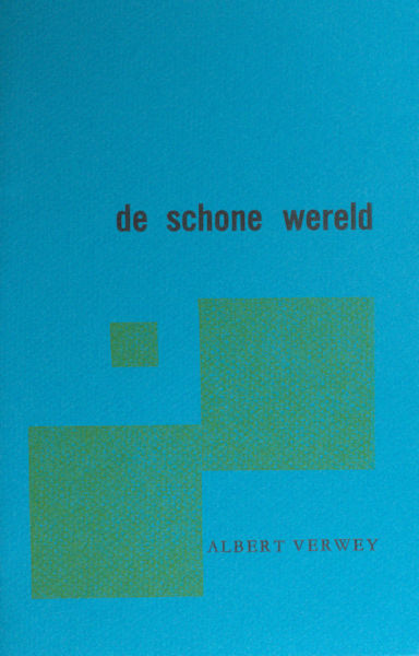 Verwey, Albert. De schone wereld.