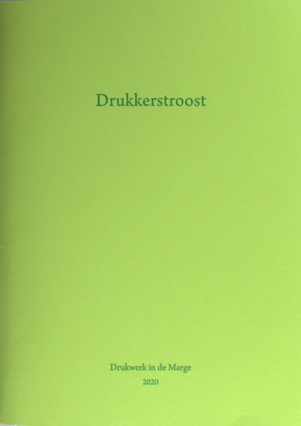 Drukkerstroost.