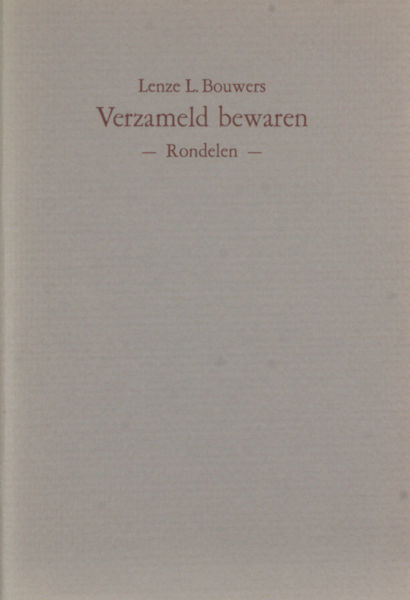 Bouwers, Lenze L. Verzameld bewaren.