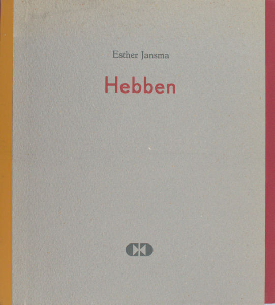 Jansma, Esther. Hebben.