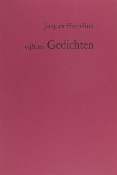 Hamelink, Jacques. Vijftien gedichten.