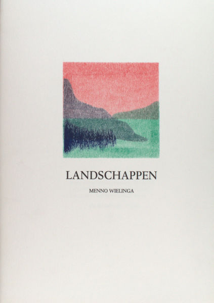 Wielinga, Menno. Landschappen.