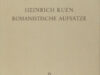 Kuen, Heinrich. Romanistische Aufsätze.