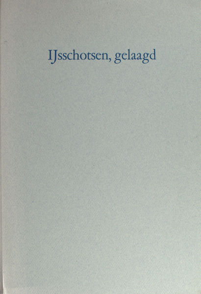 Bouwers, Lenze L. & Nies den Engelsen (lino's). IJsschotsen, gelaagd.