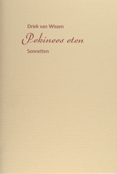 Wissen, Driek van. Pekinees eten.