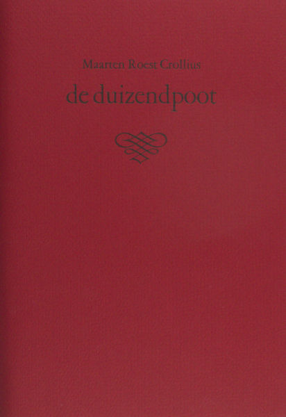 Crollius, Maarten Roest. De duizendpoot.