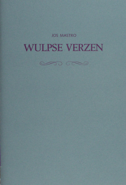 Mastro, Jos. Wulpse verzen.