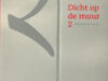 Meij, Marleen van der. Dicht op de muur 2. Gedichten in Leiden.
