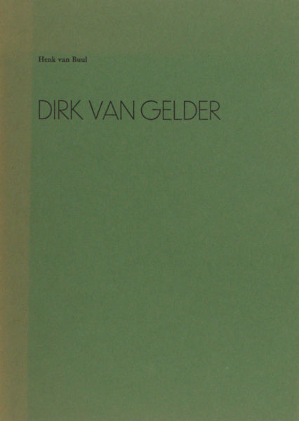 Buul, Henk van. Dirk van Gelder. Zijn exlibris en gelegenheidsgrafiek.