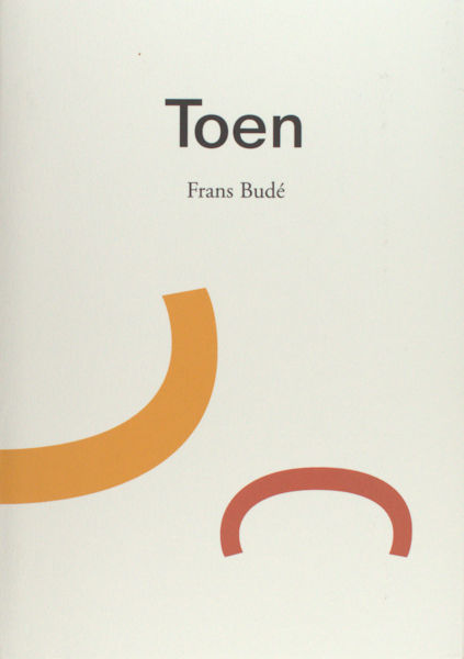 Budé, Frans. Toen.