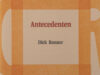 Ronner, Dick. Antecedenten.