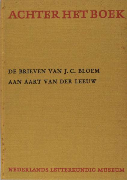 Kets-Vree, A. (ed.). De brieven van J.C. Bloem aan Aart van der Leeuw.