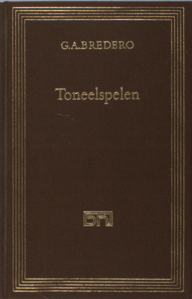 Bredero, G.A. Toneelspelen.