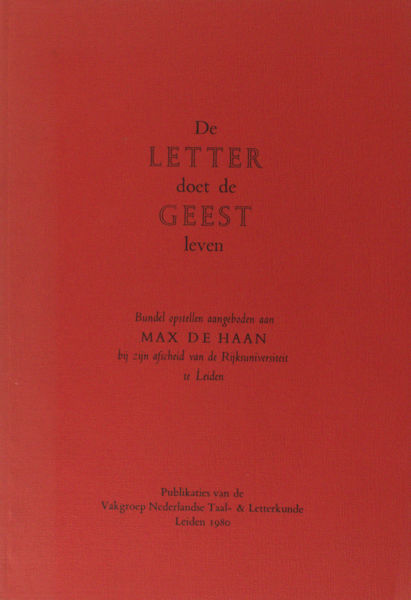 Jongen, Ludo et al (eds.). De letter doet de geest leven.