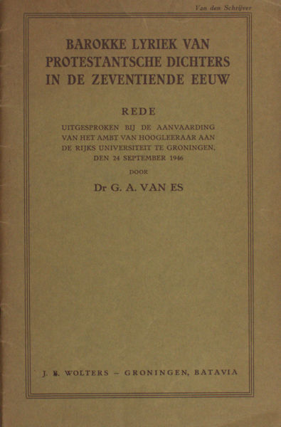 Es, G.A. van. Barokke lyriek van protestantse dichters in de zeventiende eeuw.