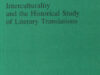 Kittel, Harald & Armin Paul Frank (eds.). Interculturality and the historical study of literary translations.