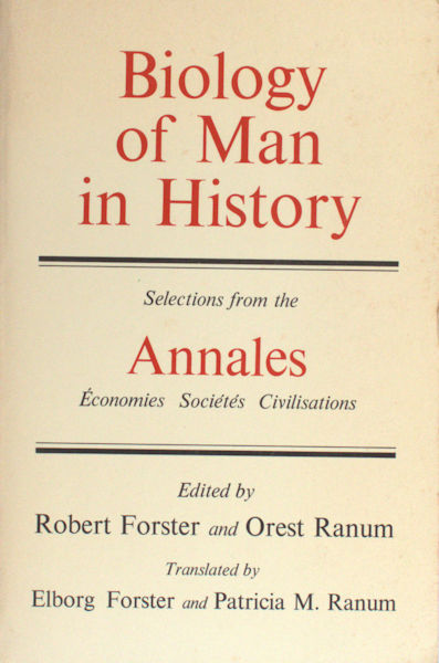 Forster, Robert & Orest Ranum (eds.). Biology of man in history.