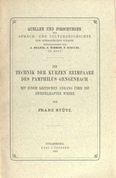 Stütz, Franz. Die Technik der kurzen Reimpaare des Pamphilus Gengenbach.