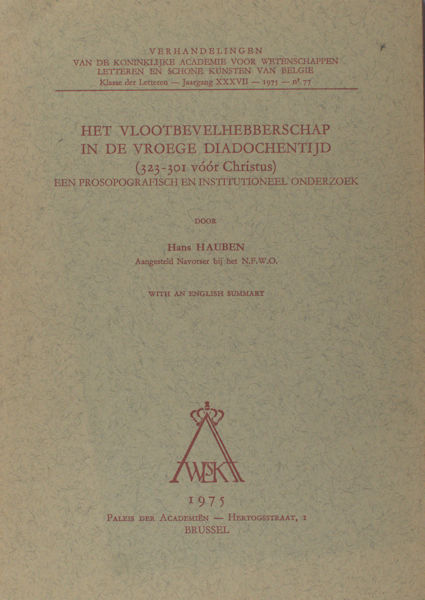 Hauben, Hans. Het vlootbevelhebberschap in de vroege diadochentijd (323-301 vóór Christus).