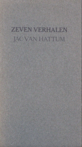 Hattum, Jac. van. Zeven verhalen.