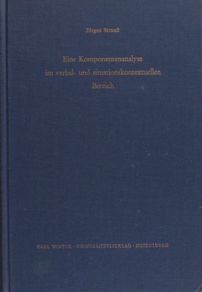 Strauß, Jürgen. Eine Komponentenanalyse im verbal- und situationskontextuellen Bereich.