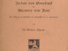 Schraub, Wilhelm. Jordan von Osnabruck und Alexander von Roes. Ein Beitrag zur Geschichte der Publizistik im 13. Jahrhundert.