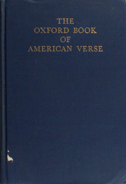 Matthiessen, F.O. (Chosen + introduction). The Oxford Book of American Verse.