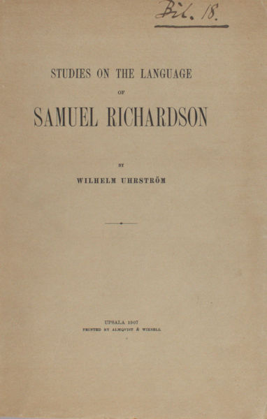 Uhrström, Wilhelm. Studies on the language of Samuel Richardson.