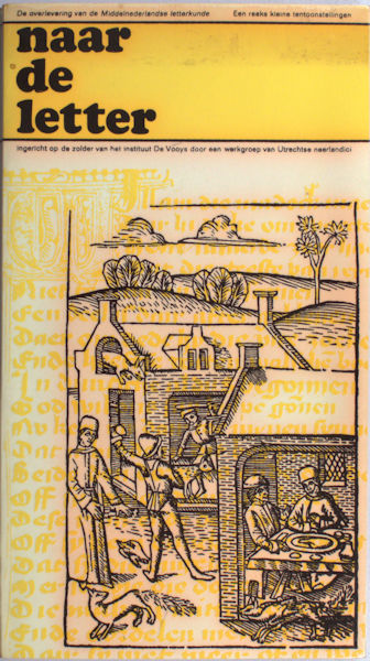 Berge-Bolten, E.A.M. ten e.v.a. Reinaert de Vos. De overlevering van de Middelnederlandse letterkunde, Een reeks kleine tentoonstellingen ingericht (... ) Instituut De Vooys