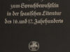 Bahner, Werner. Beitrag zum Sprachbewußtsein in der spanischen Literatur des 16. und 17. Jahrhunderts.