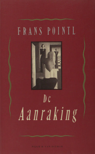 Pointl, Frans. De aanraking.