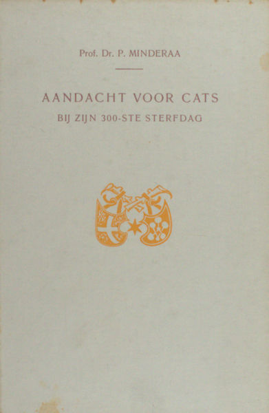 Minderaa, P. (ed.). Aandacht voor Cats bij zijn 300-ste sterfdag.