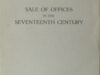 Swart, K.W. Sale of offices in the seventeenth century.