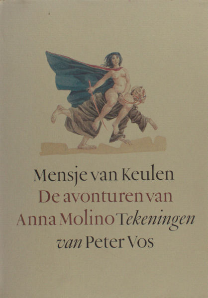 Keulen, Mensje van. De avonturen van Anna Molino.