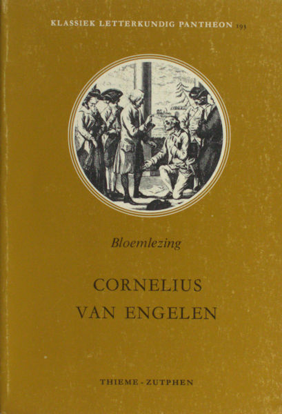 Engelen, Cornelius van. Bloemlezing.