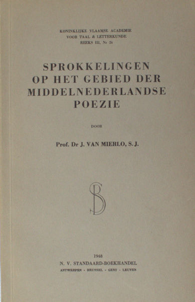 Mierlo, J. van. Sprokkelingen op het gebied der Middelnederlandse poëzie.