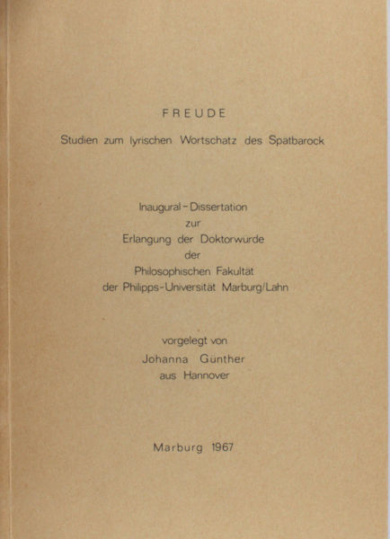 Günther, Johanna. Freude, Studien zum lyrischen Wortschatz des Spätbarock.