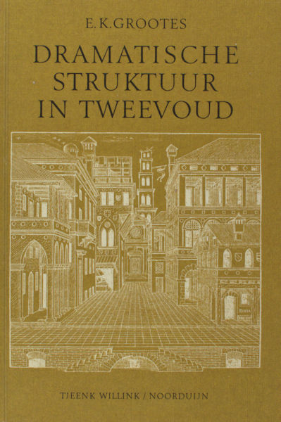 Grootes, E.K. Dramatische struktuur in tweevoud. Een vergelijkend onderzoek van Pietro Aretino's Hipocrito en P.C. Hoofts Schijnheiligh.