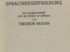 Baader, Theodor. Einführung in die Lautschrift und instrumentale Sprachregistrierung.