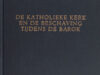 Schnürer, G. De katholieke kerk en de beschaving tijdens de Barok.