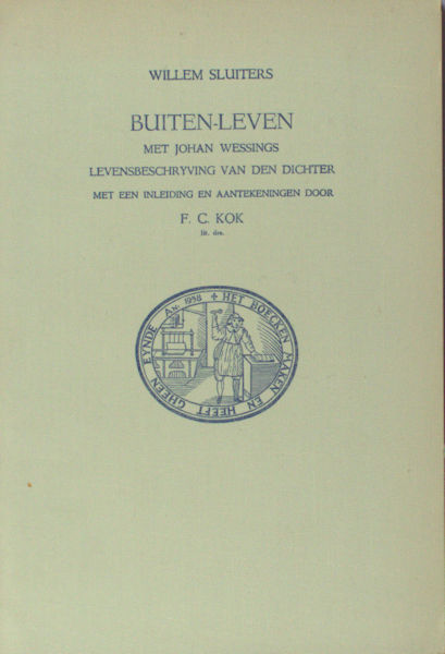 Sluiters, Willem. Buiten-leven. Met Johan Wessings Levensbeschrijving van den dichter